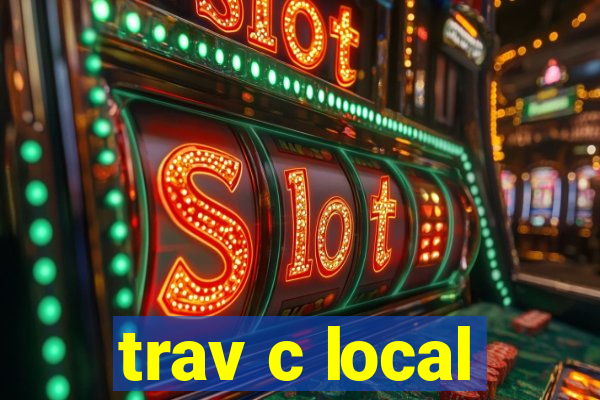 trav c local